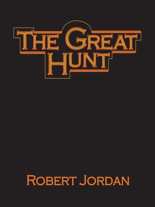Title details for The Great Hunt by Robert Jordan - Available